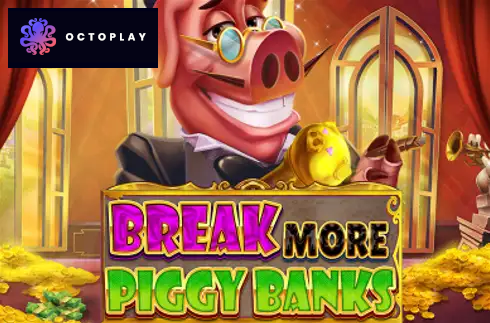 Break More Piggy Banks